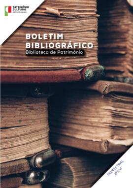 Boletim Bibliográfico da Biblioteca de Património (2º trimestre 2024)