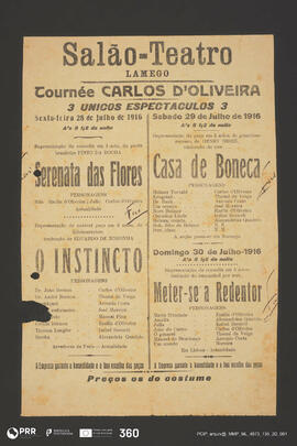 Serenata das flores; O Instincto; Casa de Boneca; Meter-se a Redentor