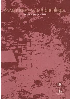 Revista Portuguesa de Arqueologia, vol. 6, n.º 2 (2003)
