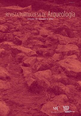 Revista Portuguesa de Arqueologia, vol. 10, n.º 2 (2007)