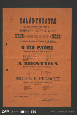 O Tio Padre; A Mentira; Inglez e Francez