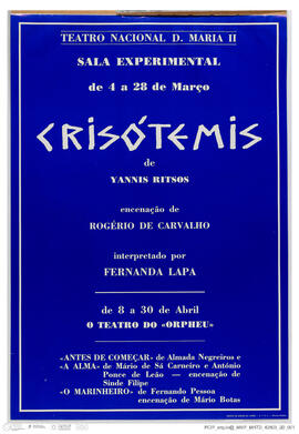 Cartaz dos espectáculos Crisótemis e O Teatro do Orpheu - Teatro D. Maria II